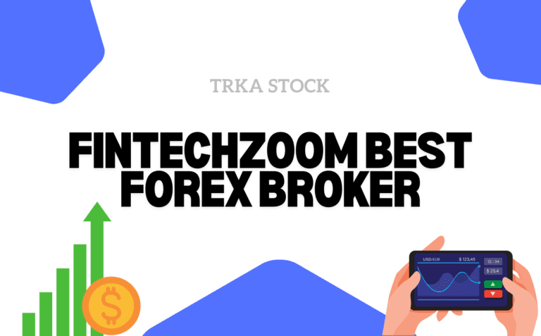 fintechzoom best forex broker