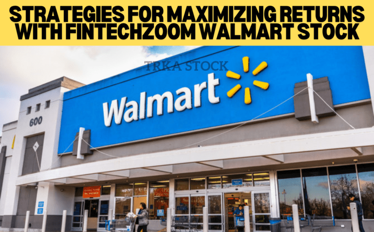 FintechZoom Walmart Stock