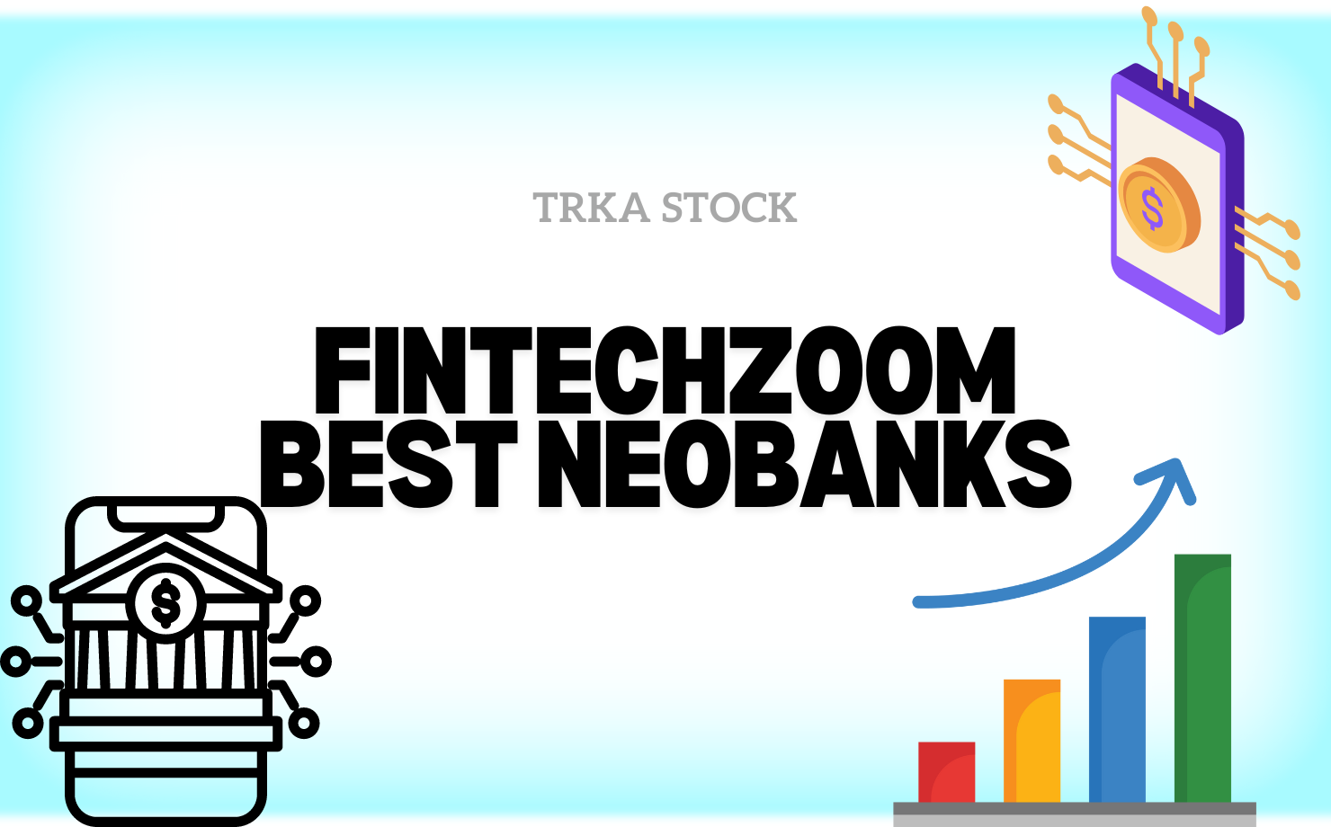 fintechzoom best neobanks